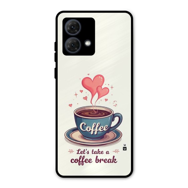 Love Coffee Break Metal Back Case for Moto G84