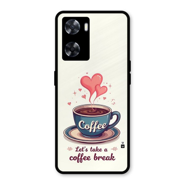 Love Coffee Break Metal Back Case for Oppo A77