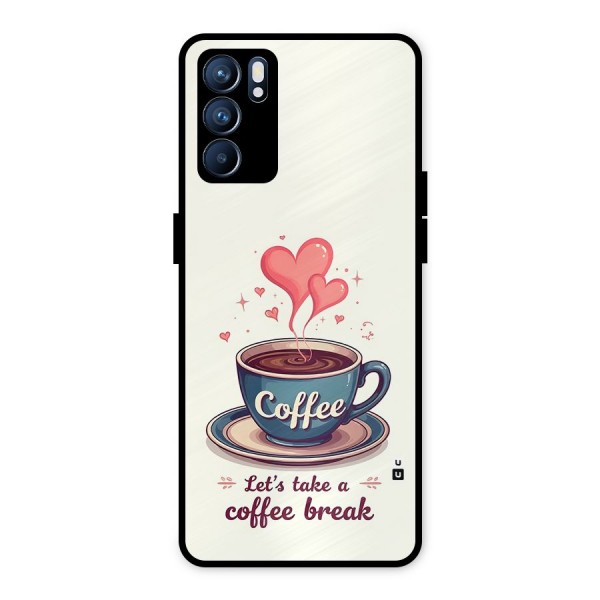 Love Coffee Break Metal Back Case for Oppo Reno6 5G