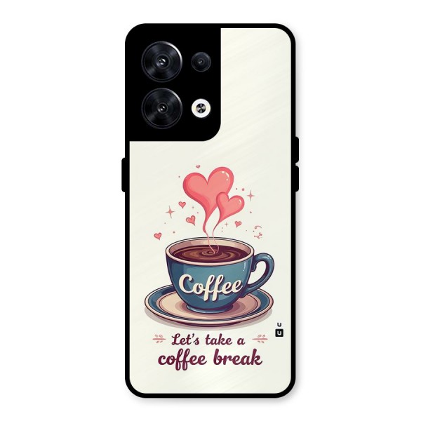 Love Coffee Break Metal Back Case for Oppo Reno8 5G