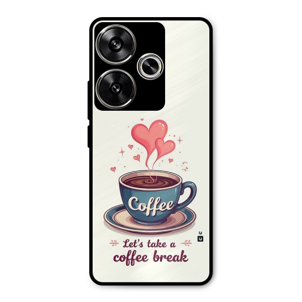 Love Coffee Break Metal Back Case for Poco F6