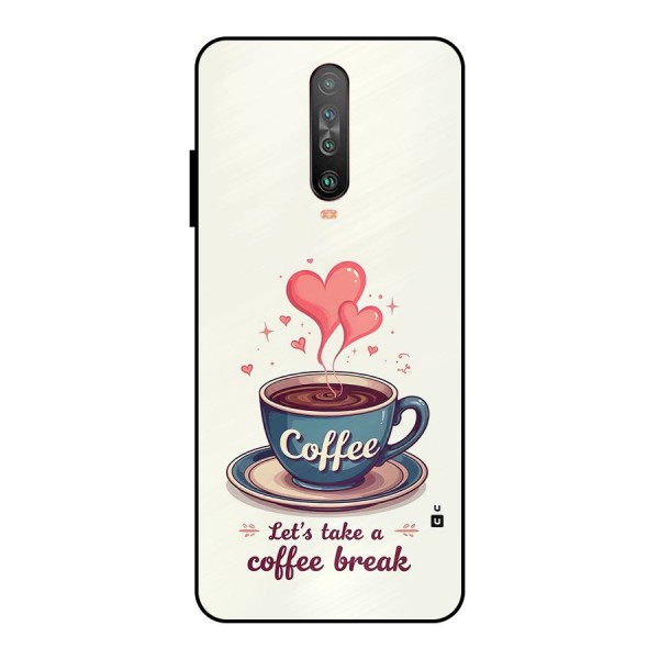 Love Coffee Break Metal Back Case for Poco X2