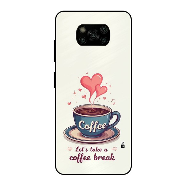 Love Coffee Break Metal Back Case for Poco X3