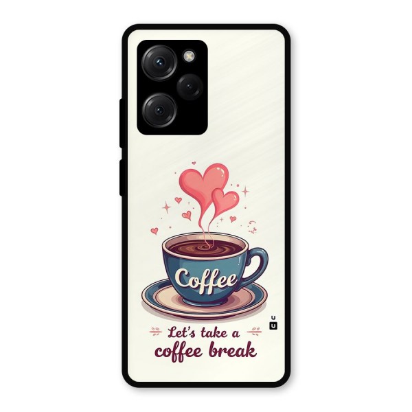 Love Coffee Break Metal Back Case for Poco X5 Pro