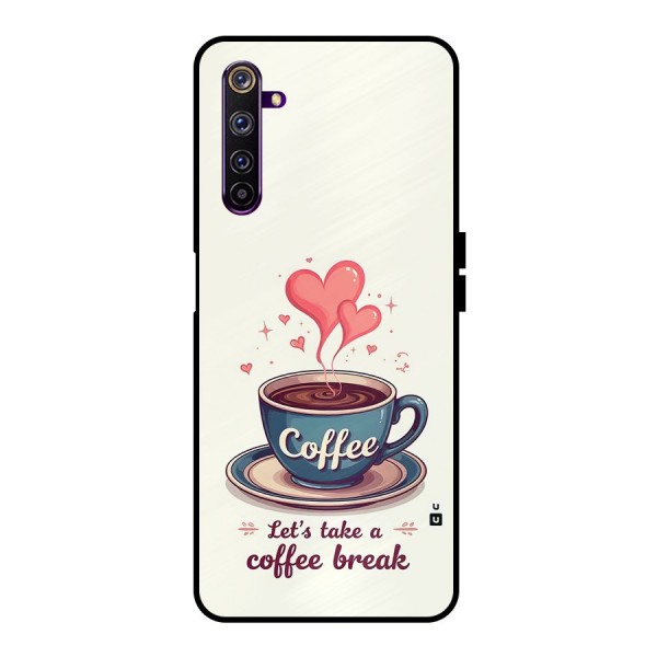 Love Coffee Break Metal Back Case for Realme 6 Pro