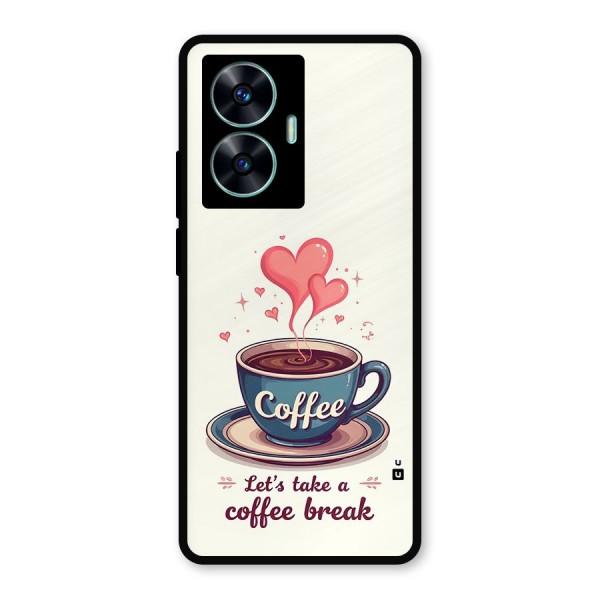 Love Coffee Break Metal Back Case for Realme C55