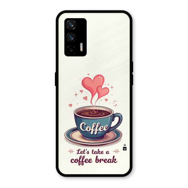 Love Coffee Break Metal Back Case for Realme X7 Max