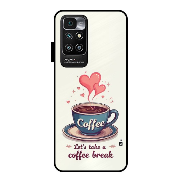 Love Coffee Break Metal Back Case for Redmi 10 Prime