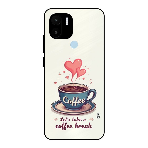 Love Coffee Break Metal Back Case for Redmi A1 Plus