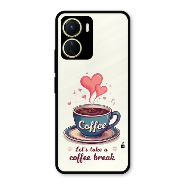 Love Coffee Break Metal Back Case for Vivo T2x