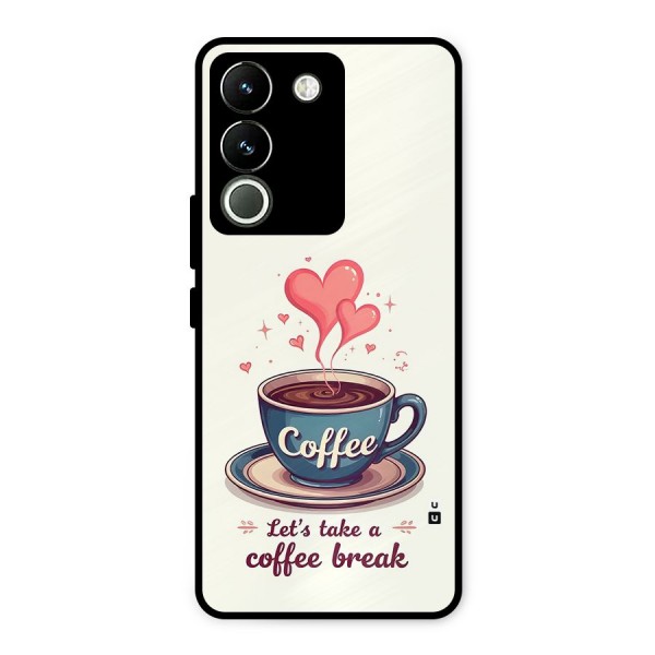 Love Coffee Break Metal Back Case for Vivo Y200