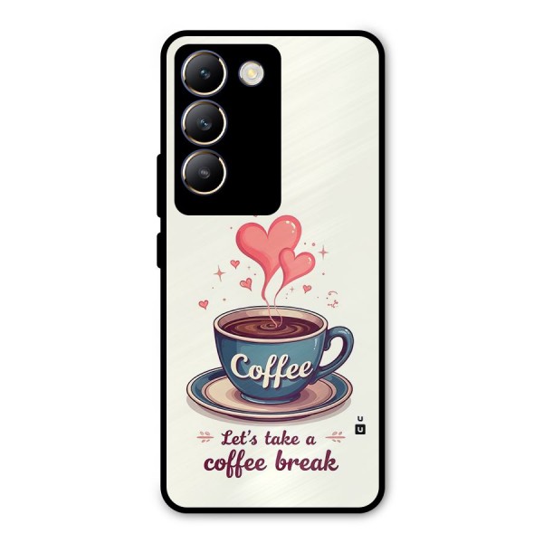 Love Coffee Break Metal Back Case for Vivo Y200e