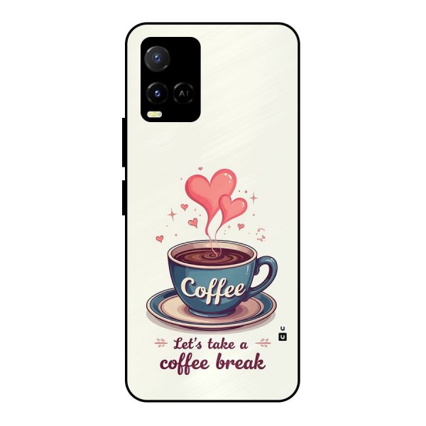 Love Coffee Break Metal Back Case for Vivo Y21