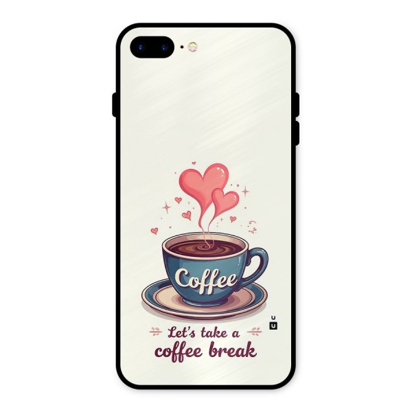 Love Coffee Break Metal Back Case for iPhone 7 Plus