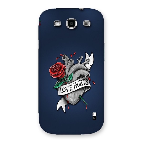 Love Hurts Back Case for Galaxy S3