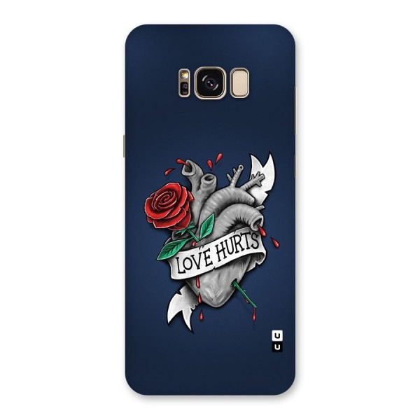 Love Hurts Back Case for Galaxy S8 Plus