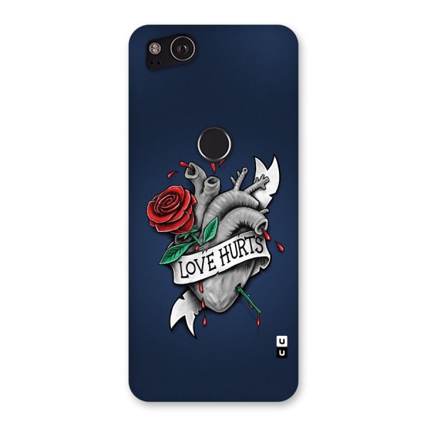 Love Hurts Back Case for Google Pixel 2