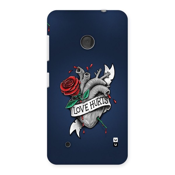 Love Hurts Back Case for Lumia 530