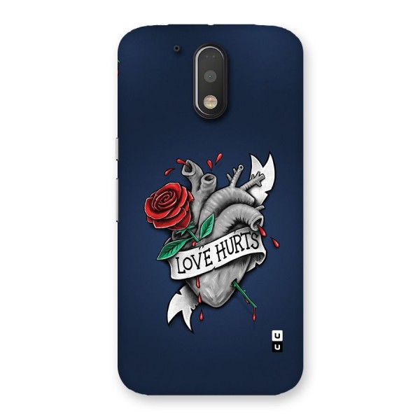 Love Hurts Back Case for Moto G4