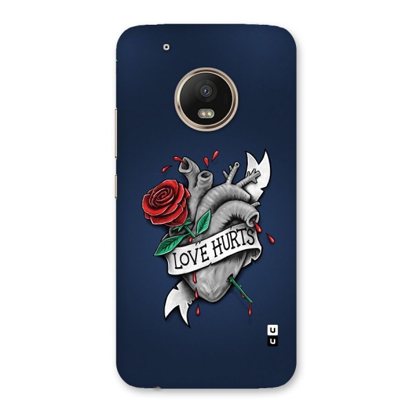 Love Hurts Back Case for Moto G5 Plus