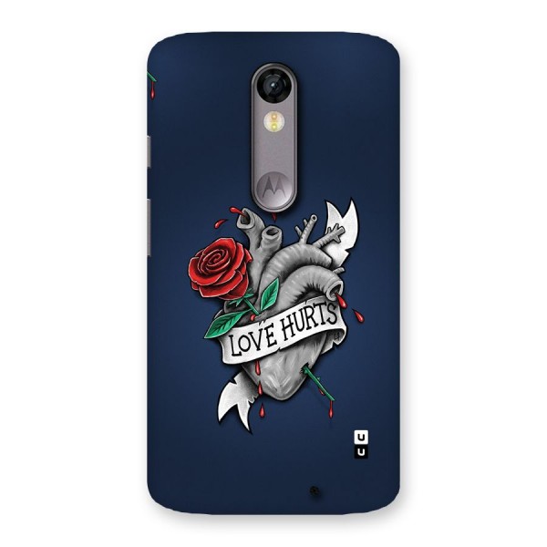 Love Hurts Back Case for Moto X Force