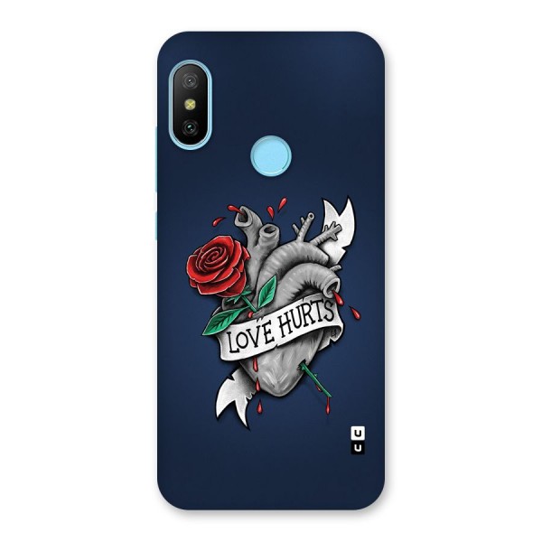 Love Hurts Back Case for Redmi 6 Pro