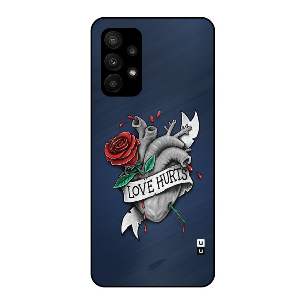 Love Hurts Metal Back Case for Galaxy A23