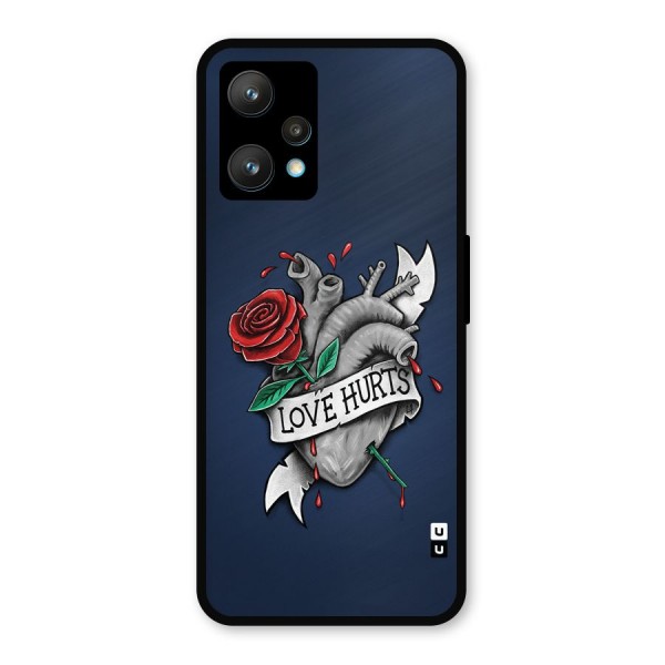 Love Hurts Metal Back Case for Realme 9