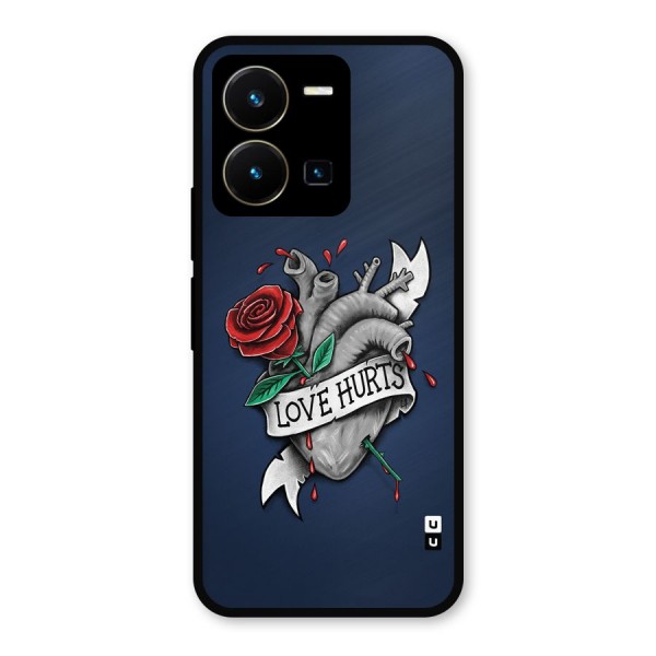 Love Hurts Metal Back Case for Vivo Y35