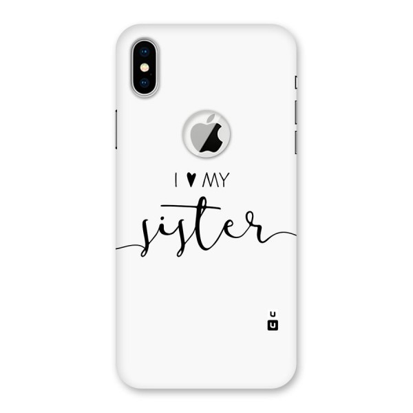 Love My Sister Back Case for iPhone XS Logo Cut