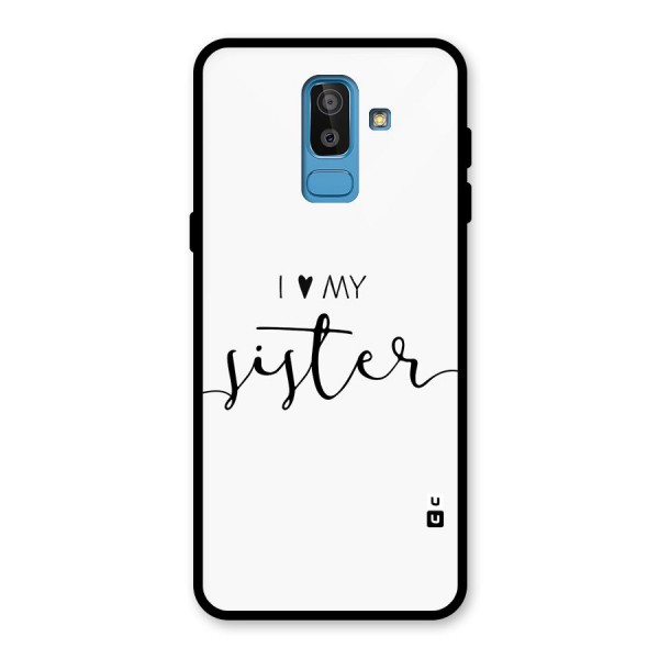 Love My Sister Back Case for Galaxy J8