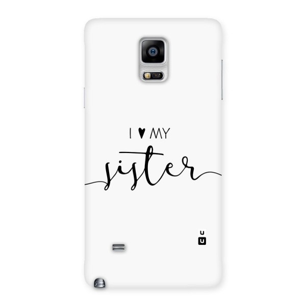 Love My Sister Back Case for Galaxy Note 4