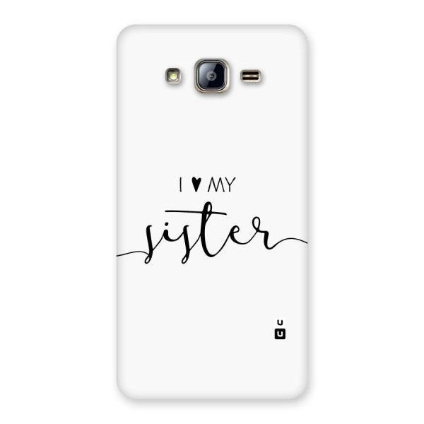 Love My Sister Back Case for Galaxy On5