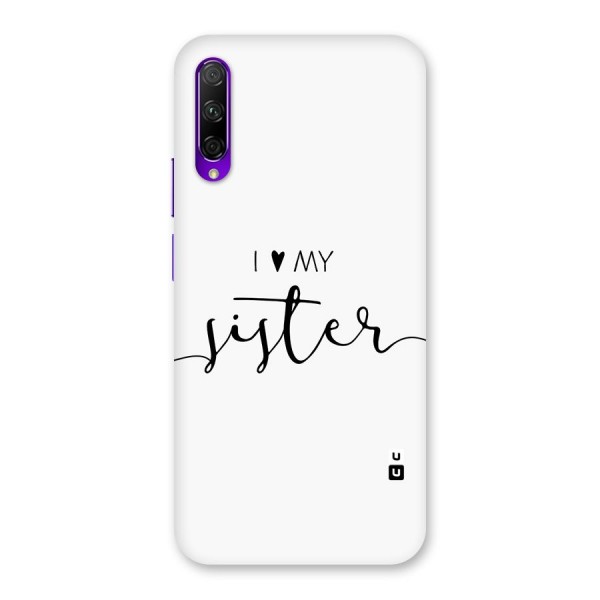 Love My Sister Back Case for Honor 9X Pro