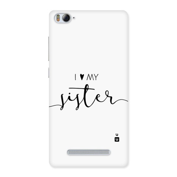 Love My Sister Back Case for Mi4i