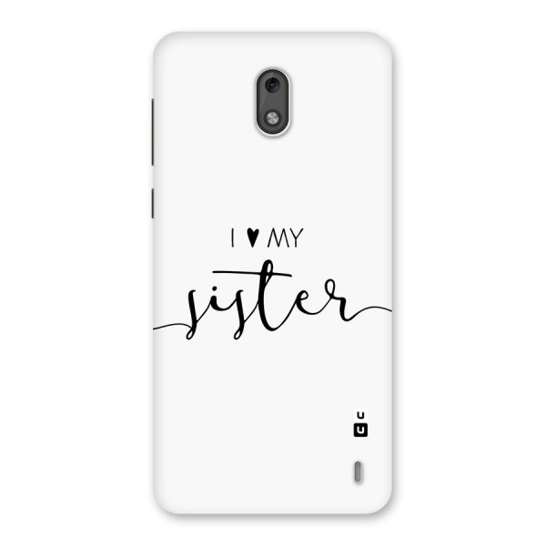 Love My Sister Back Case for Nokia 2