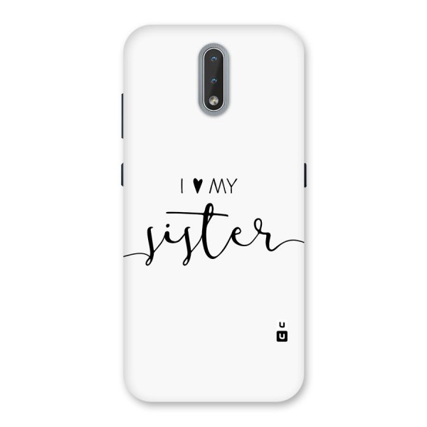 Love My Sister Back Case for Nokia 2.3