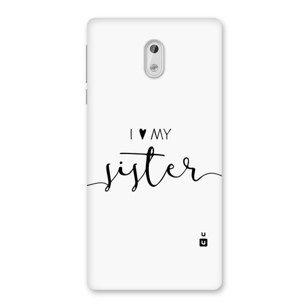 Love My Sister Back Case for Nokia 3