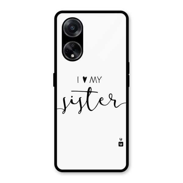 Love My Sister Glass Back Case for Oppo F23