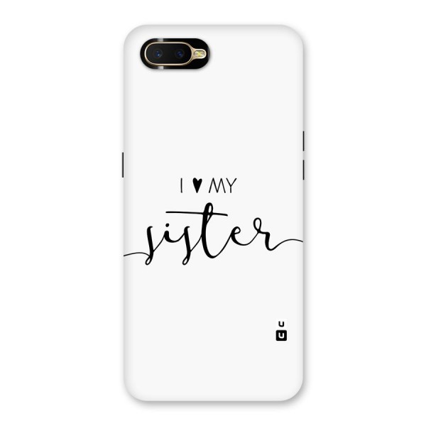 Love My Sister Back Case for Oppo K1