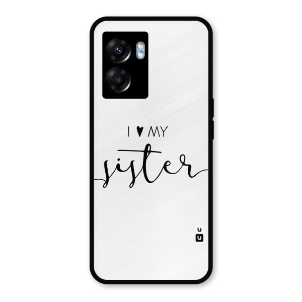 Love My Sister Glass Back Case for Oppo K10 (5G)