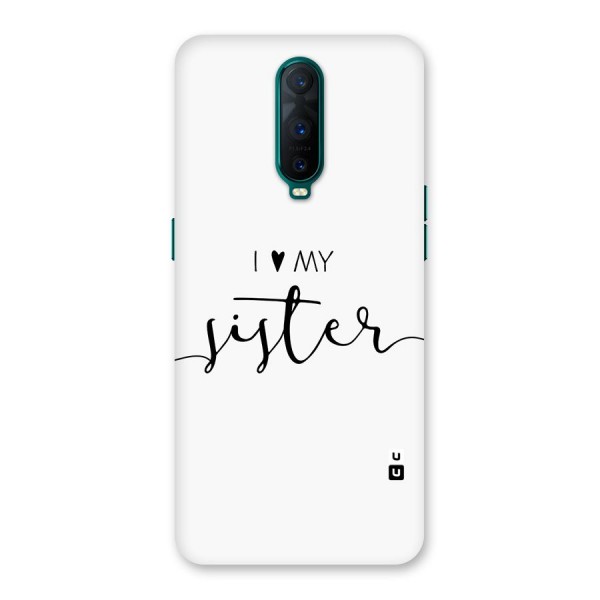 Love My Sister Back Case for Oppo R17 Pro