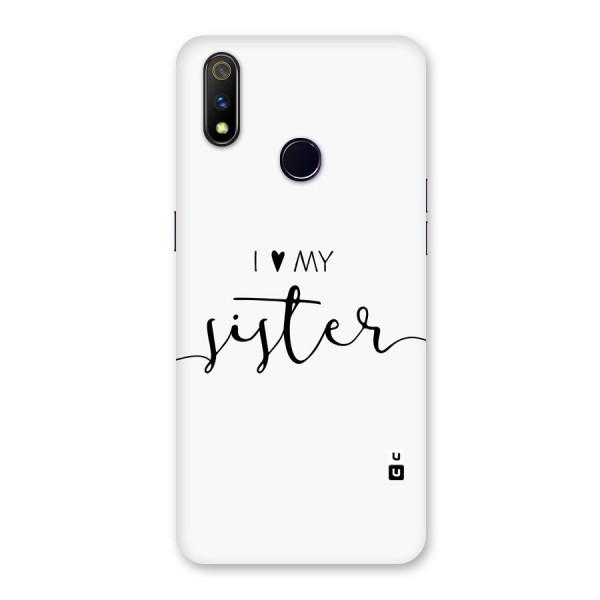 Love My Sister Back Case for Realme 3 Pro