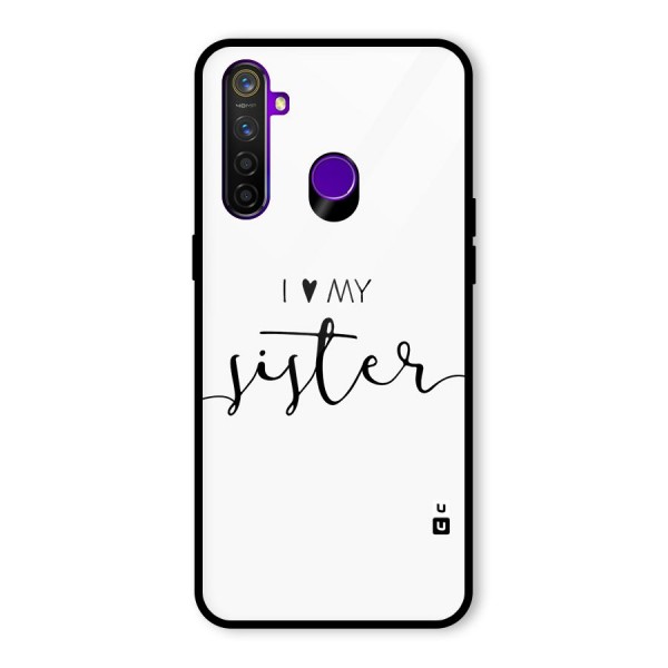 Love My Sister Glass Back Case for Realme 5 Pro
