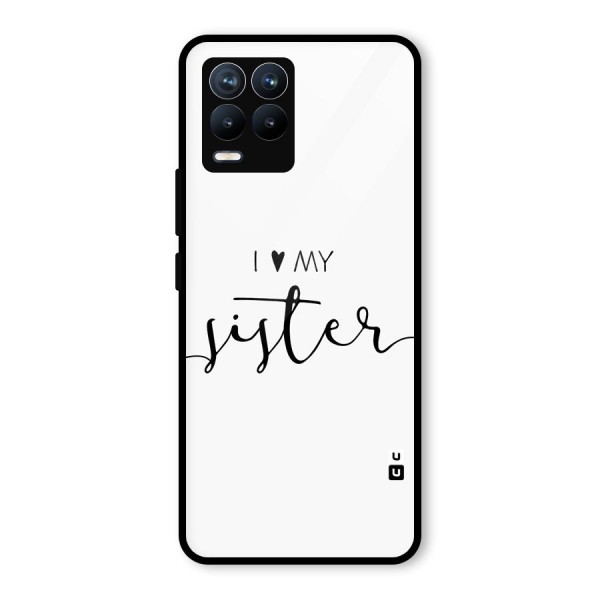 Love My Sister Glass Back Case for Realme 8