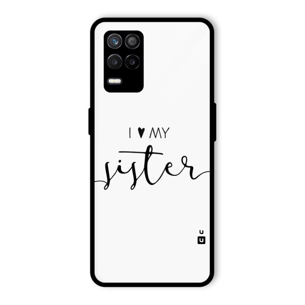 Love My Sister Glass Back Case for Realme 9 5G