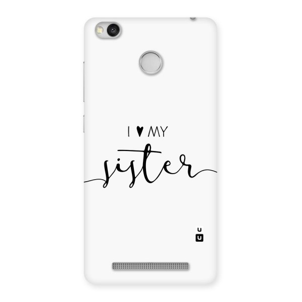 Love My Sister Back Case for Redmi 3S Prime