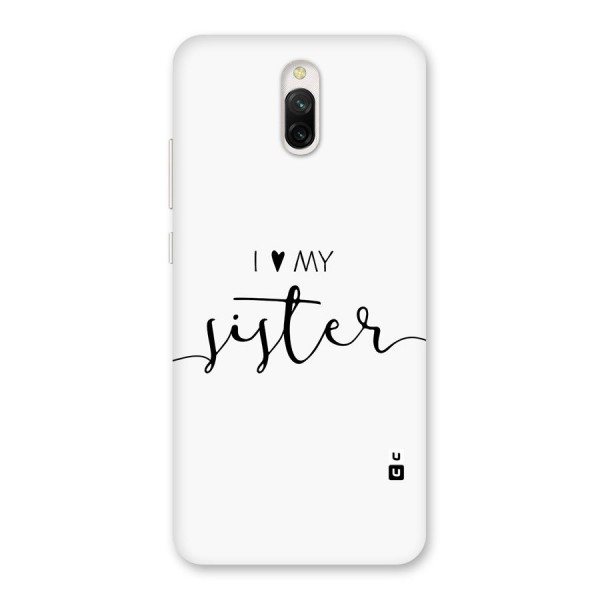 Love My Sister Back Case for Redmi 8A Dual