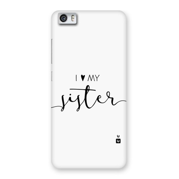 Love My Sister Back Case for Redmi Mi 5