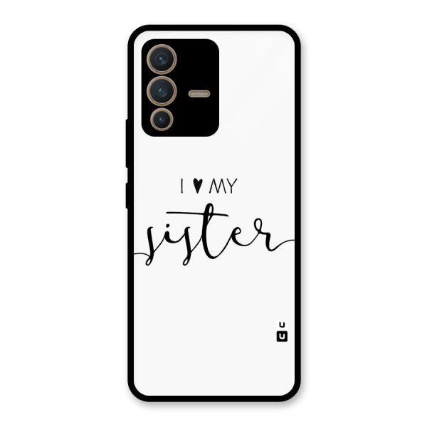 Love My Sister Glass Back Case for Vivo V23 5G